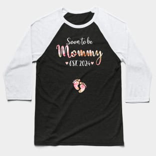 Soon To Be Mommy Est 2024 For Mom Baseball T-Shirt